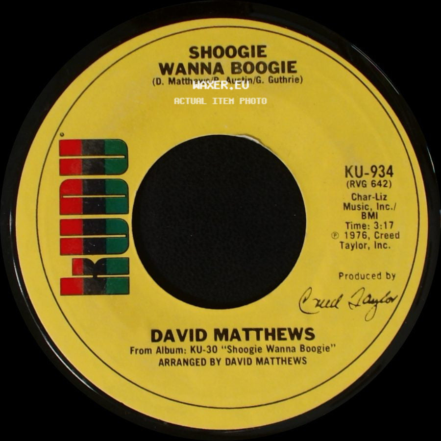 David Matthews - Gotta Be Where You Are / Shoogie Wanna Boogie side B