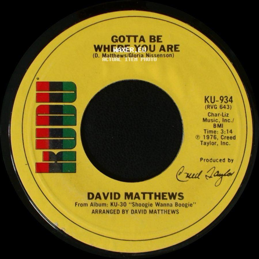 David Matthews - Gotta Be Where You Are / Shoogie Wanna Boogie side A