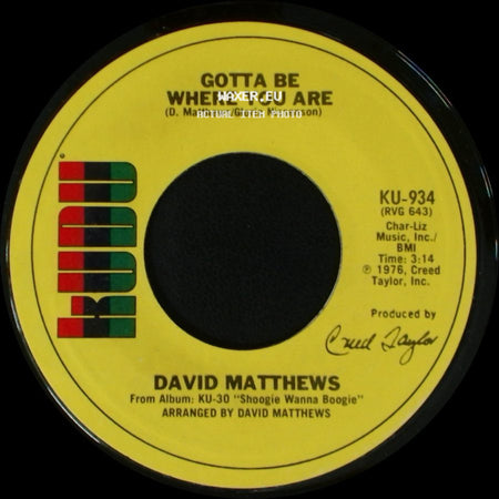 David Matthews - Gotta Be Where You Are / Shoogie Wanna Boogie side A