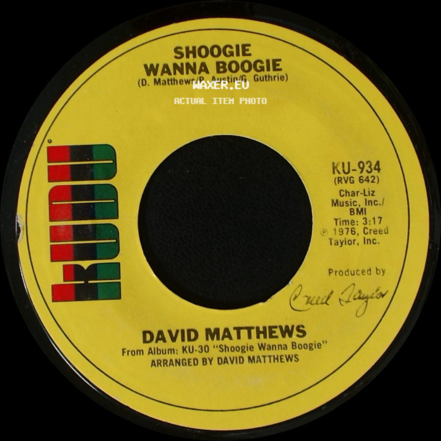 David Matthews - Gotta Be Where You Are / Shoogie Wanna Boogie side B