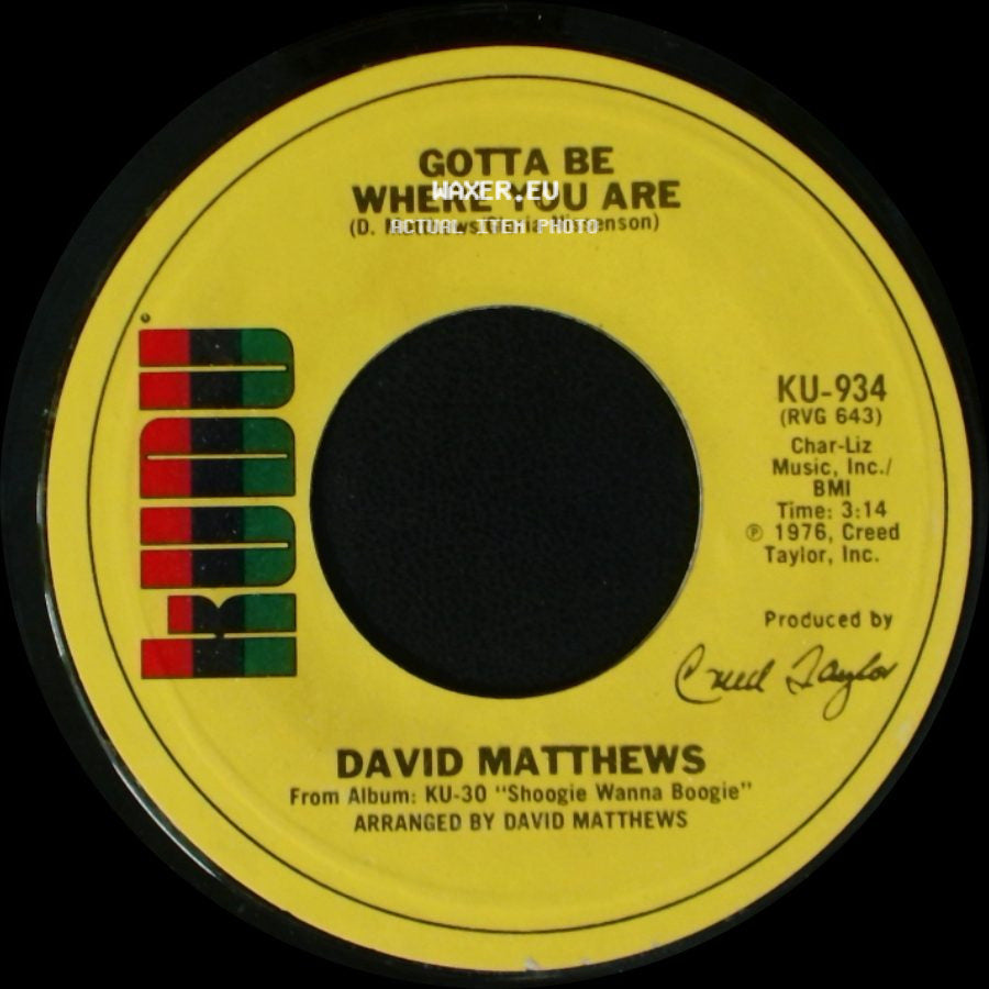 David Matthews - Gotta Be Where You Are / Shoogie Wanna Boogie side A