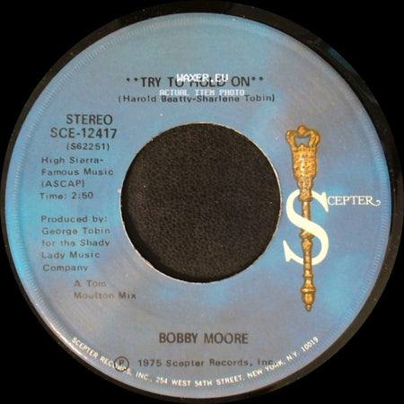 Bobby Moore - Try To Hold On / Try To Hold On (Disco Version) side A