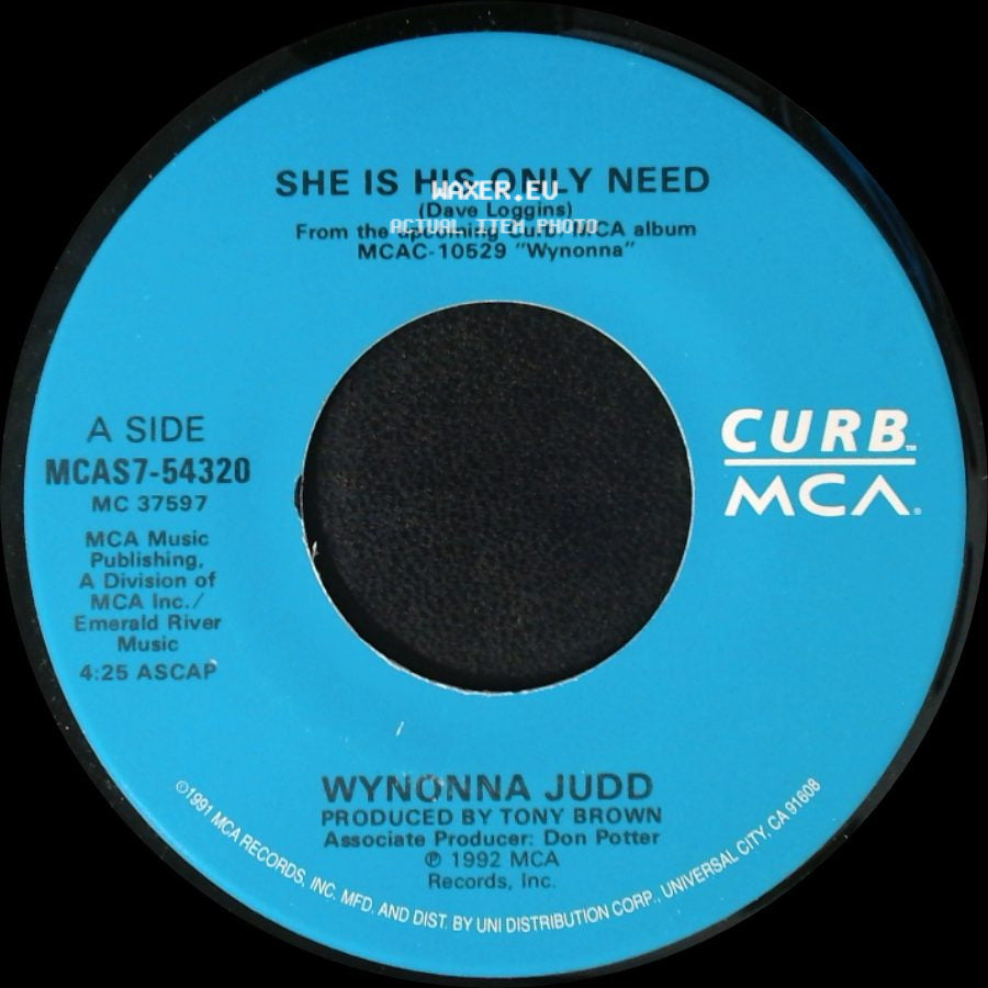 Wynonna Judd - She Is His Only Need / No One Else On Earth side A
