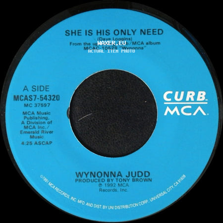 Wynonna Judd - She Is His Only Need / No One Else On Earth side A
