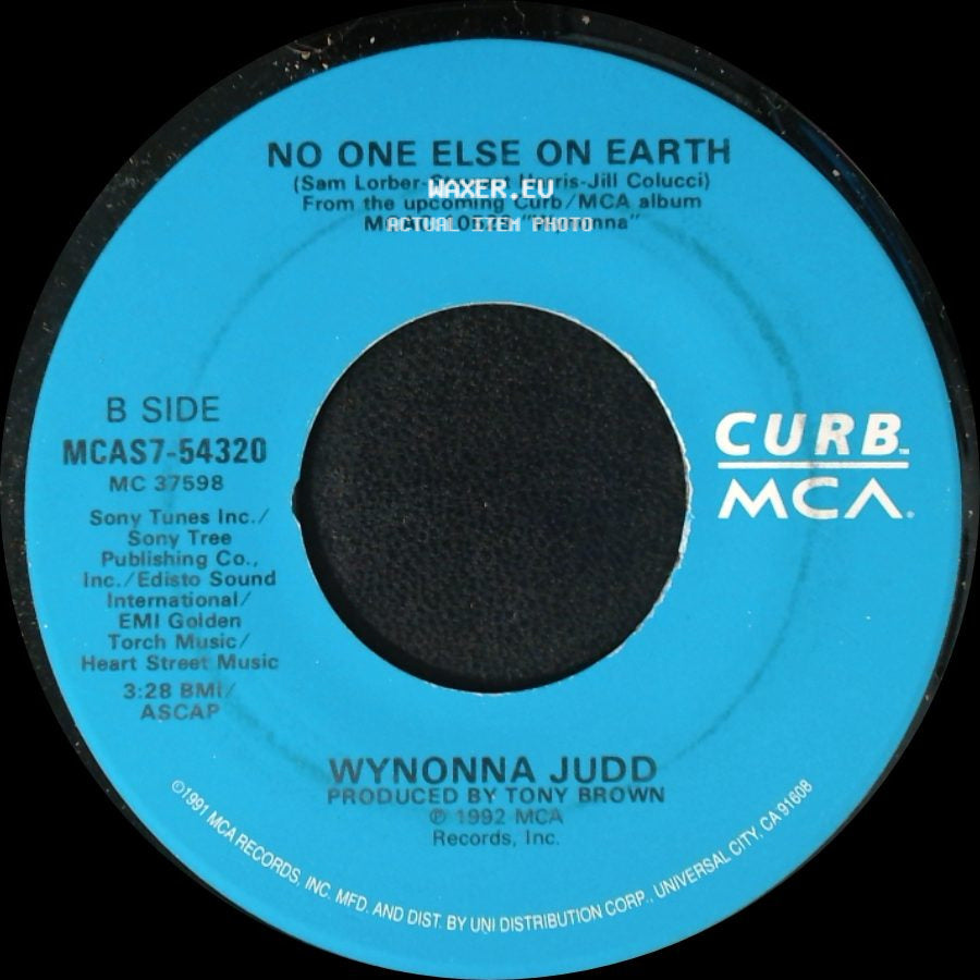 Wynonna Judd - She Is His Only Need / No One Else On Earth side B