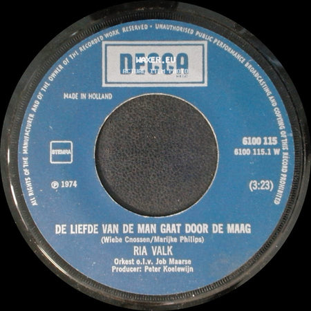 Ria Valk - Dat Is Zo'n Dame, Die Zich Moet Schamen / De Liefde Van De Man Gaat Door De Maag side B