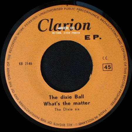 The Dixie Six - The Dixie Ball / What's The Matter / London Bridge One Way Street side A