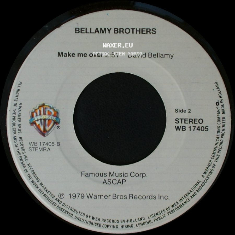 Bellamy Brothers - If I Said You Had A Beautiful Body Would You Hold It Against Me / Make Me Over side B