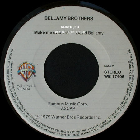 Bellamy Brothers - If I Said You Had A Beautiful Body Would You Hold It Against Me / Make Me Over side B