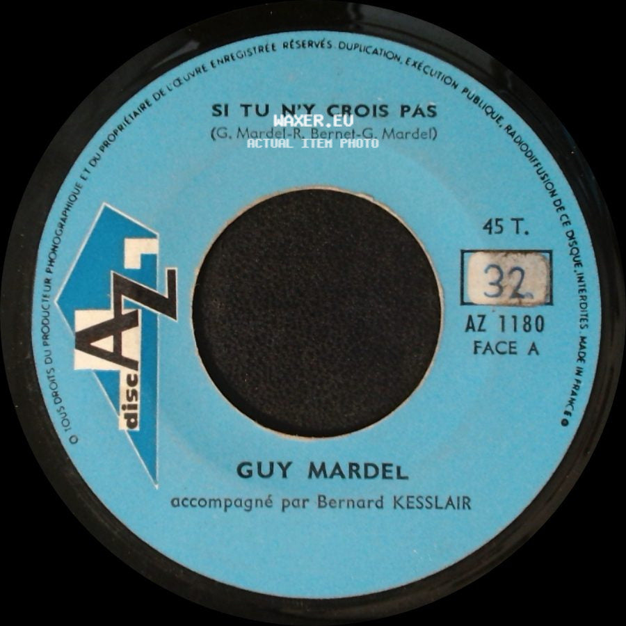 Guy Mardel - Si Tu N'y Crois Pas / Si Grand Que Soit Le Monde side A