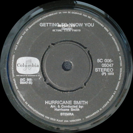 Hurricane Smith - Getting To Know You / Oh Babe, What Would You Say side A