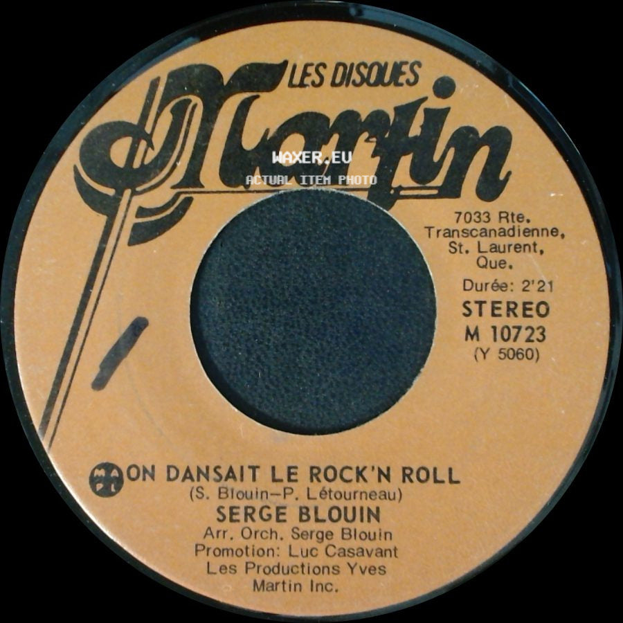 Serge Blouin - On Dansait Le Rock'n Roll / On Dansait Le Rock'n Roll side A