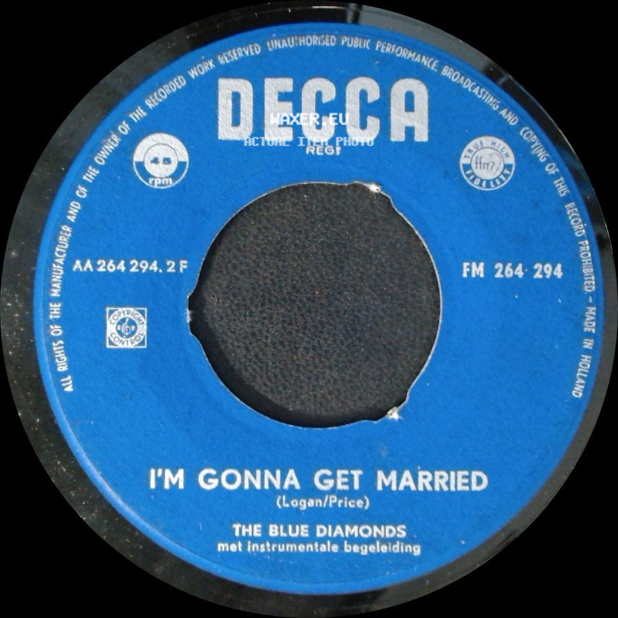 The Blue Diamonds - I'm Gonna Get Married / ('til) I Kissed You side A