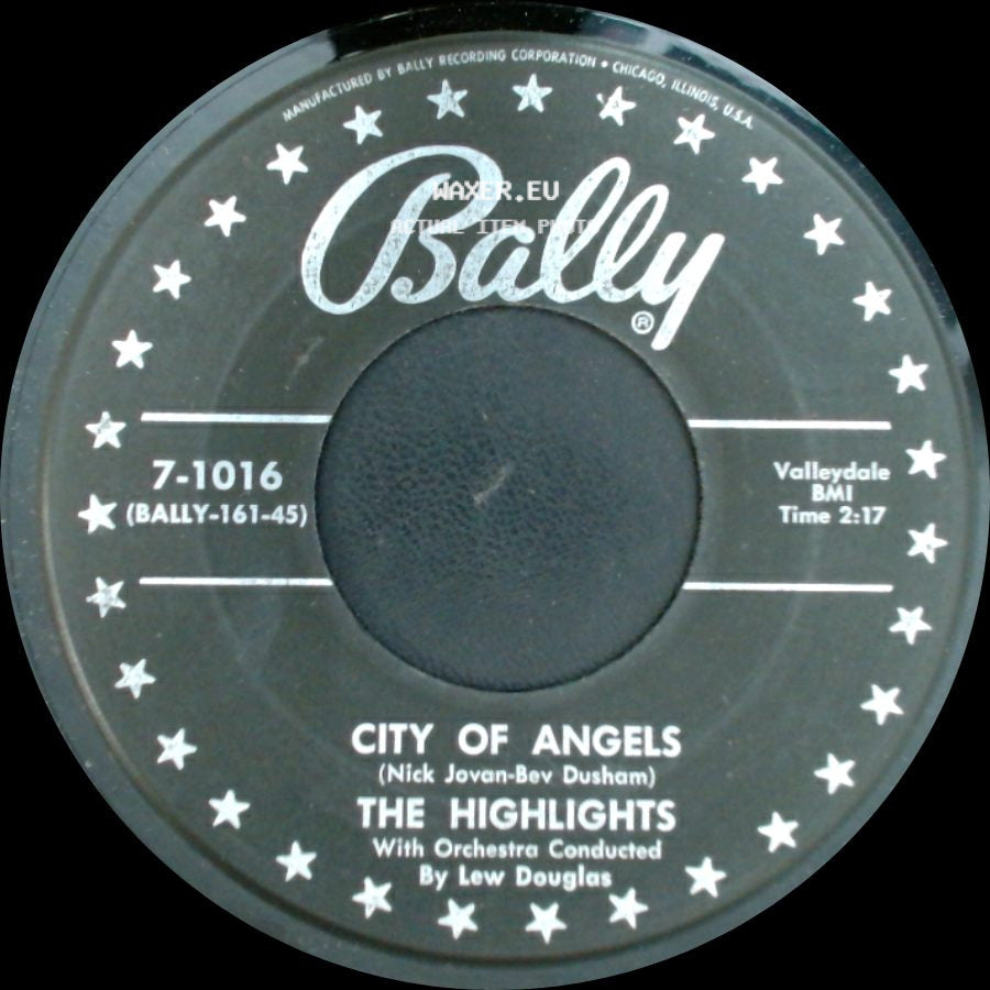 The Highlights - City Of Angels / Listen, My Love side A
