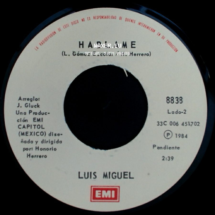Luis Miguel - Palabra De Honor / Hablame side B