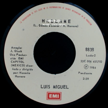 Luis Miguel - Palabra De Honor / Hablame side B