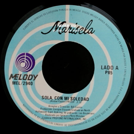 Marisela - Sola, Con Mi Soledad / Sienteme, Amame Quiereme side A