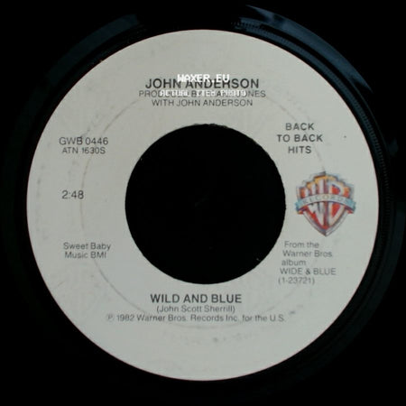 John Anderson - Wild And Blue / Swingin' side A