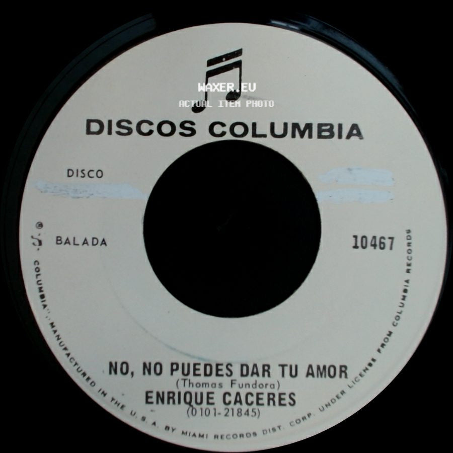 Enrique Caceres - No, No Puedes Dar Tu Amor / Dime Que Tu Me Quieres Como Te Quiero side A