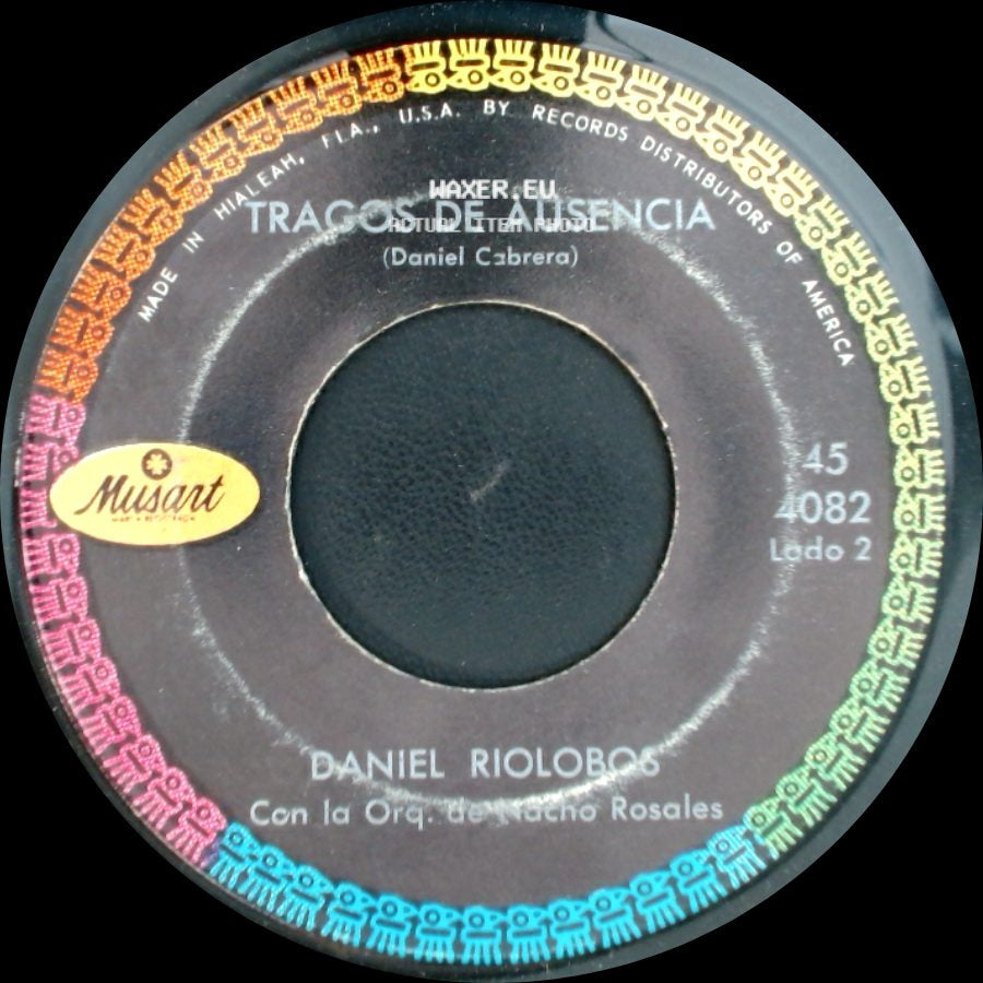 Daniel Riolobos - Levantate Y Camina / Tragos De Ausencia side B