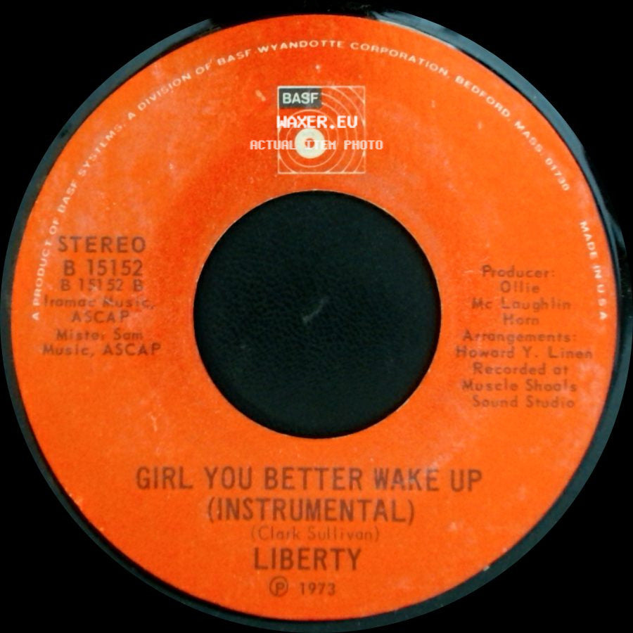 Liberty - Girl You Better Wake Up (Instrumental) / Girl You Better Wake Up (Vocal) side A