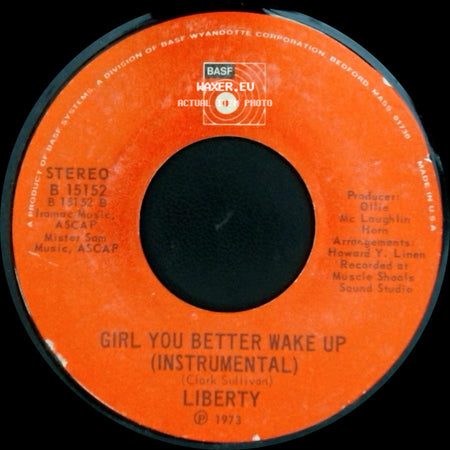 Liberty - Girl You Better Wake Up (Instrumental) / Girl You Better Wake Up (Vocal) side A