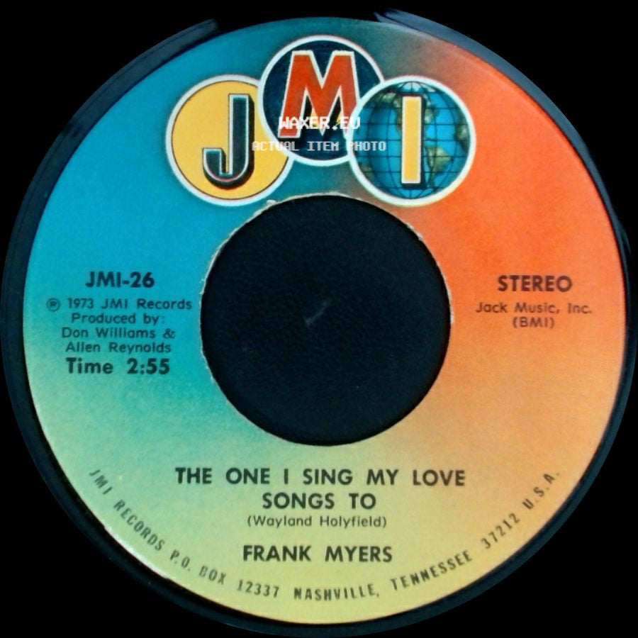 Frank Myers - The One I Sing My Love Songs To / Got Leavin' On Her Mind side A