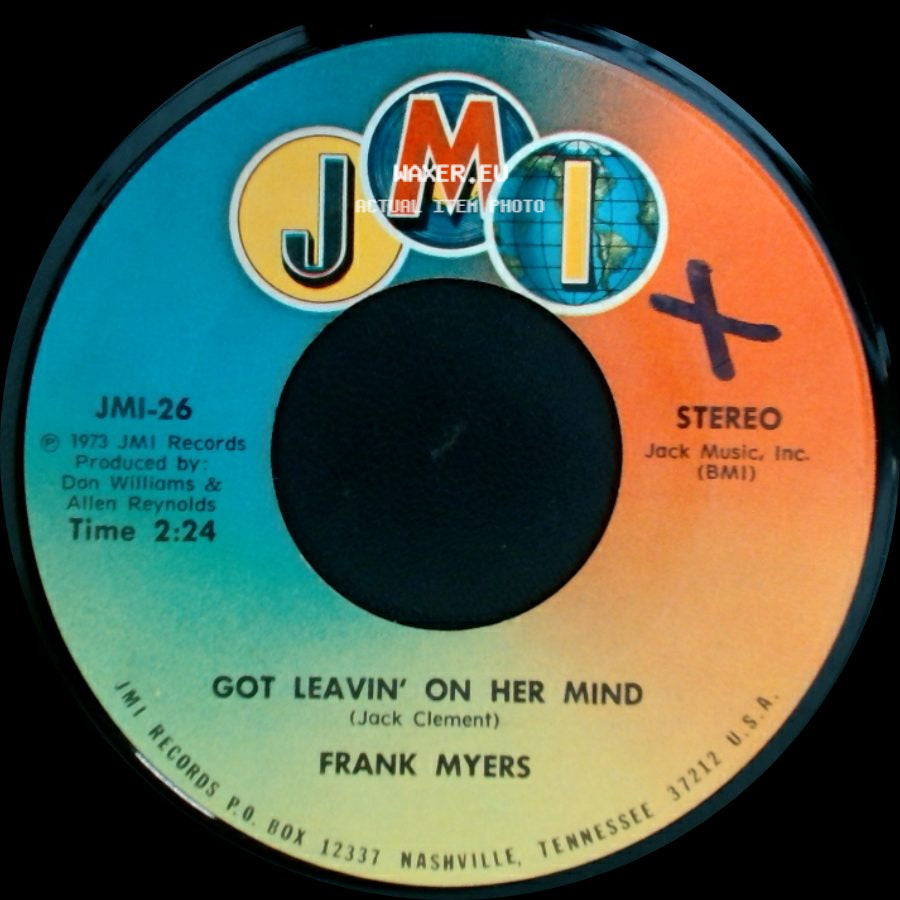 Frank Myers - The One I Sing My Love Songs To / Got Leavin' On Her Mind side B
