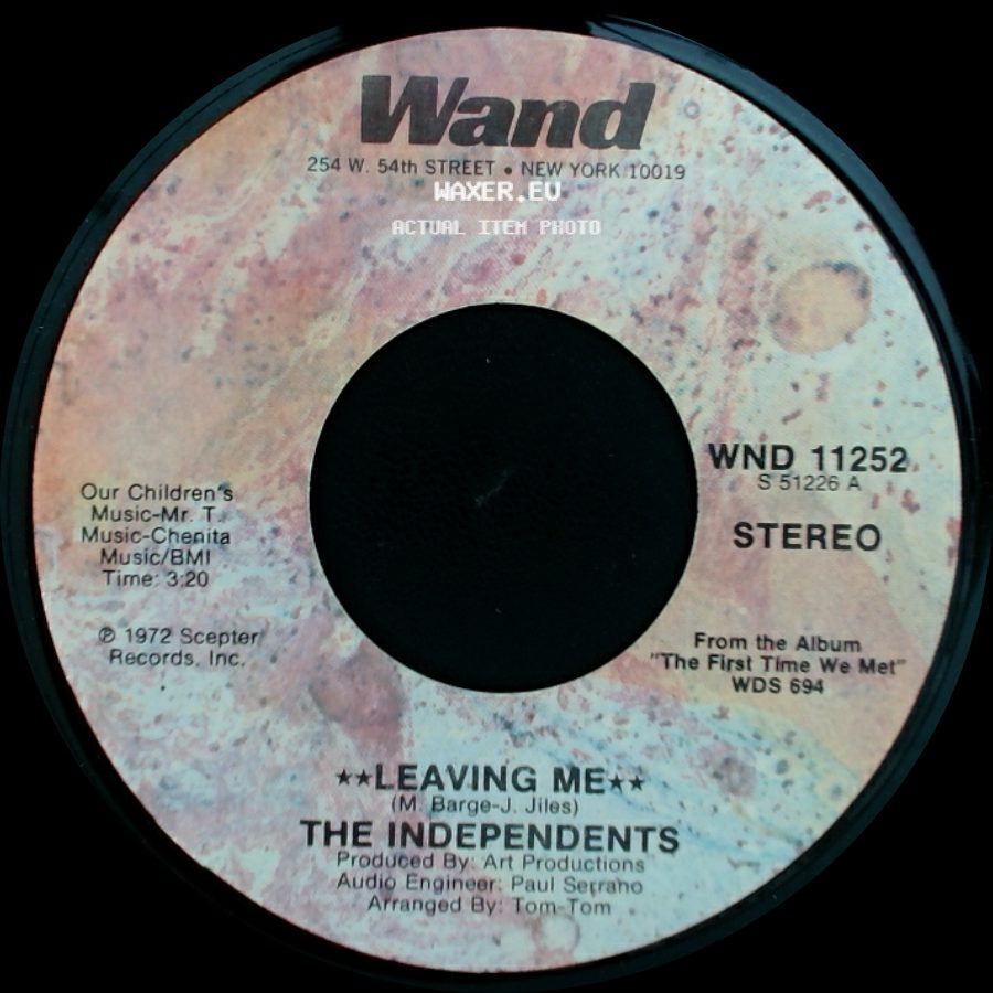 The Independents - Leaving Me / I Love You, Yes I Do side A