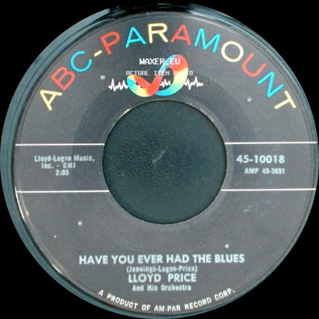 Lloyd Price And His Orchestra - Have You Ever Had The Blues / Personality side A