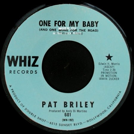 Pat Briley - One For My Baby (And One More For The Road) / But It's Over side A