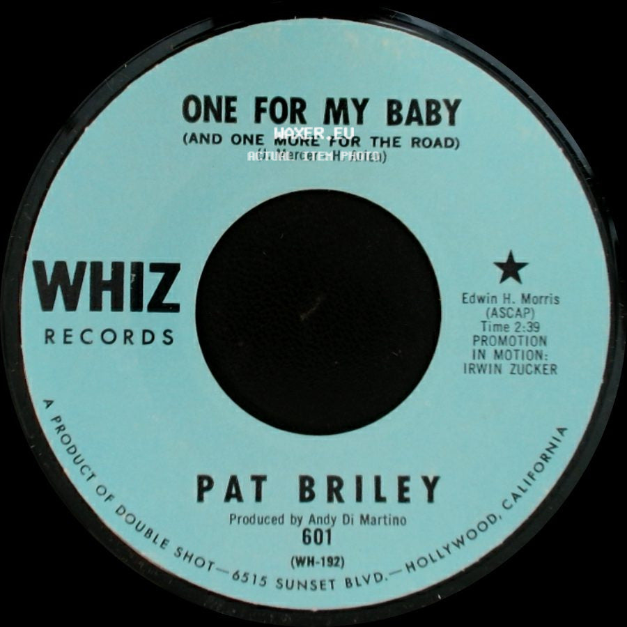 Pat Briley - One For My Baby (And One More For The Road) / But It's Over side A