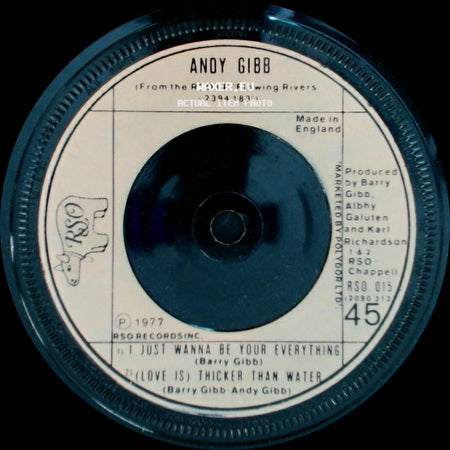 Andy Gibb - An Everlasting Love / 1) I Just Wanna Be Your Everything / 2) (Love Is) Thicker Than Water side B