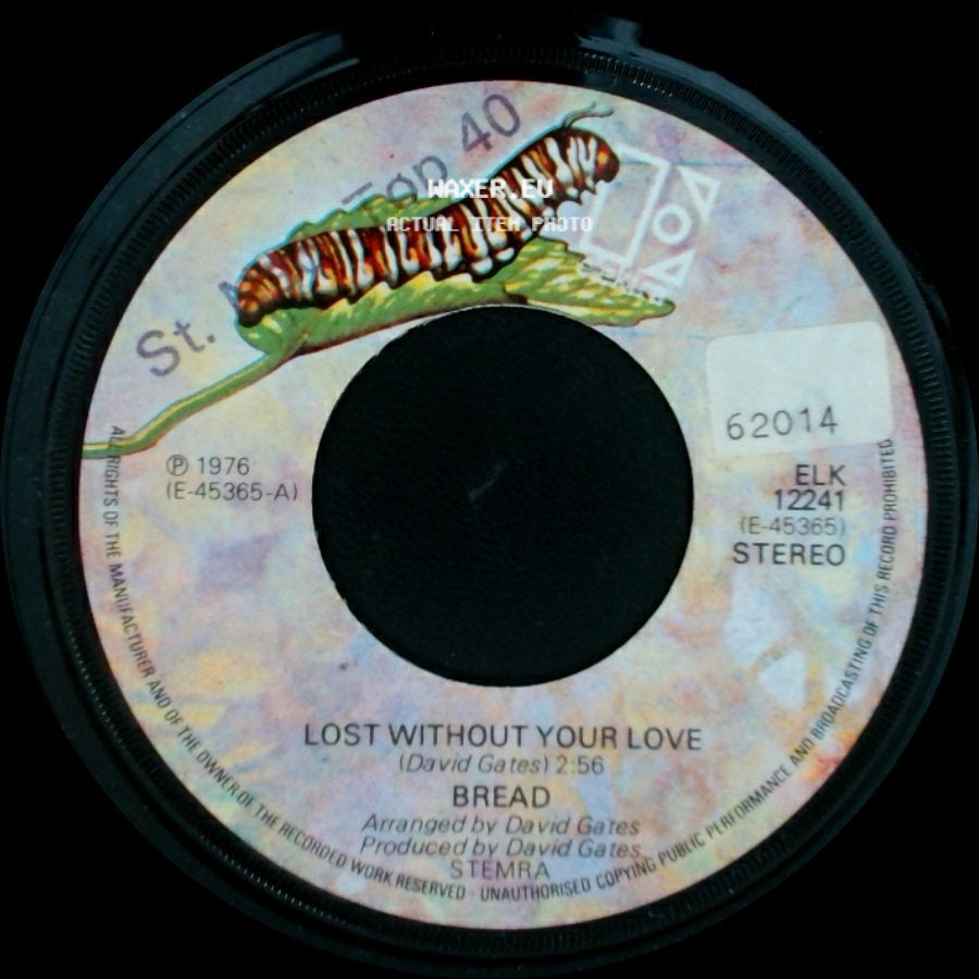 Bread - Lost Without Your Love / Change Of Heart side A