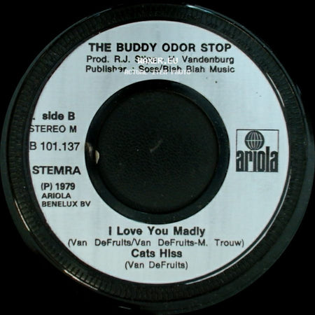 The Buddy Odor Stop - Buddy Odor Is A Gas ! / I Love You Madly / Cats Hiss side B
