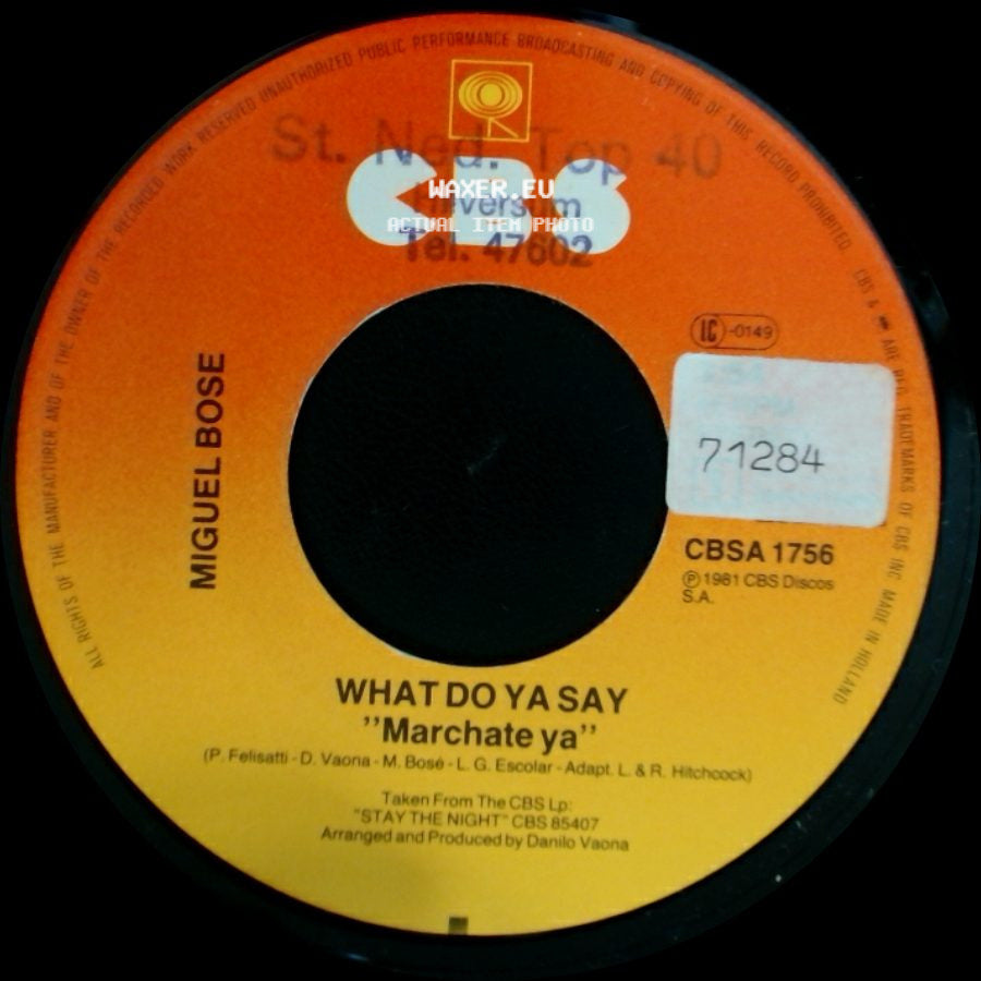 Miguel Bose - What Do Ya Say "Marchate Ya" / I Don't Know side A