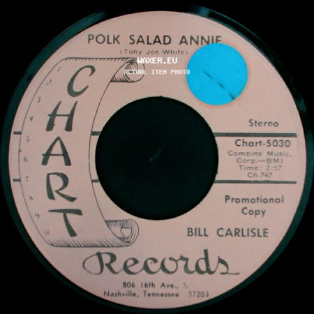 Bill Carlisle - Polk Salad Annie / Too Many Dollars, Not Enough Sense side A