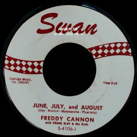 Freddy Cannon With Frank Slay & His Orch. - June, July, And August / Palisades Park side A