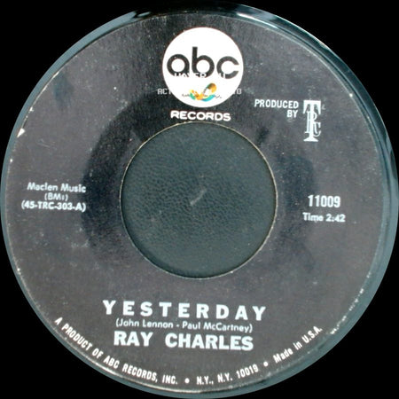 Ray Charles - Never Had Enough Of Nothing Yet / Yesterday side B