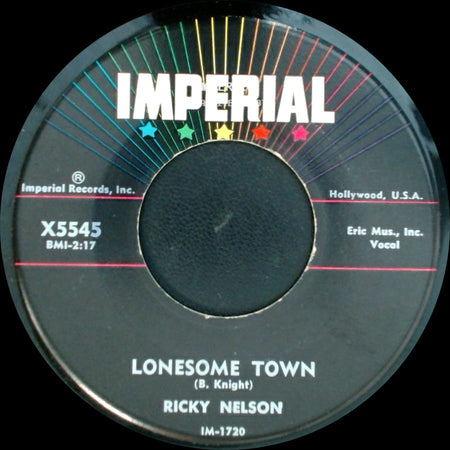 Ricky Nelson - I Got A Feeling / Lonesome Town side B