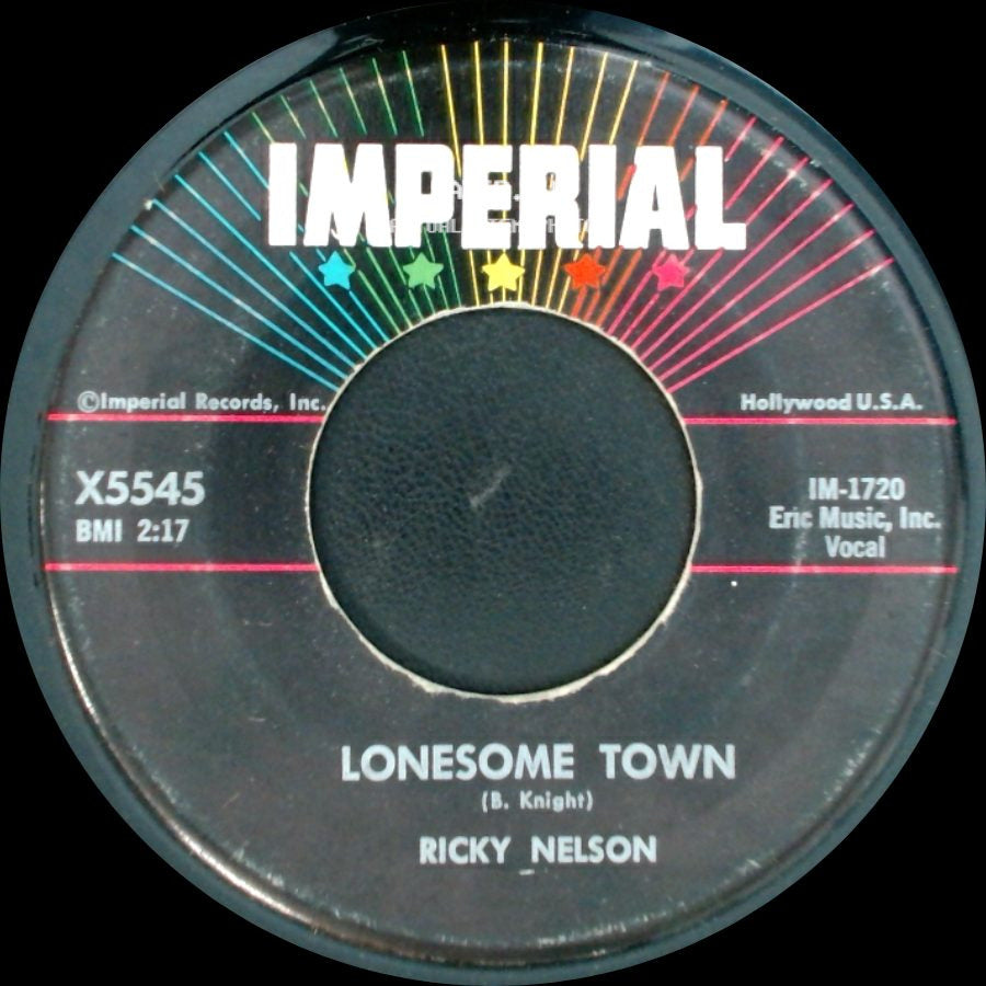 Ricky Nelson - Lonesome Town / I Got A Feeling side A