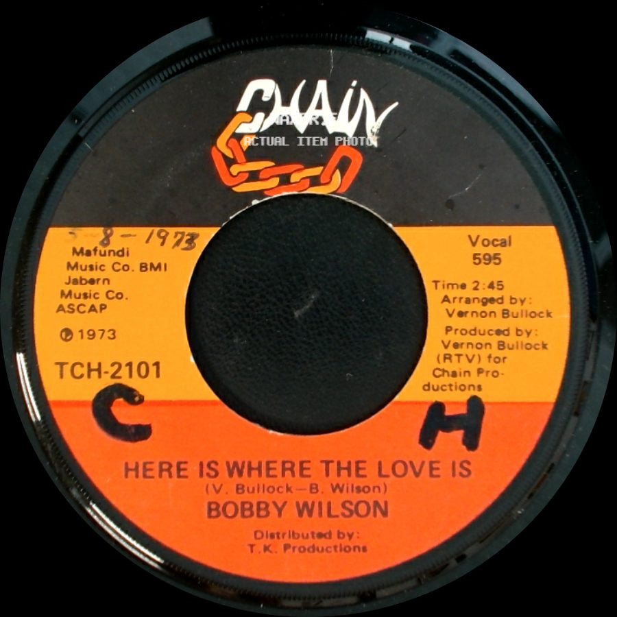 Bobby Wilson - Here Is Where The Love Is / Anything (That You Want) side A