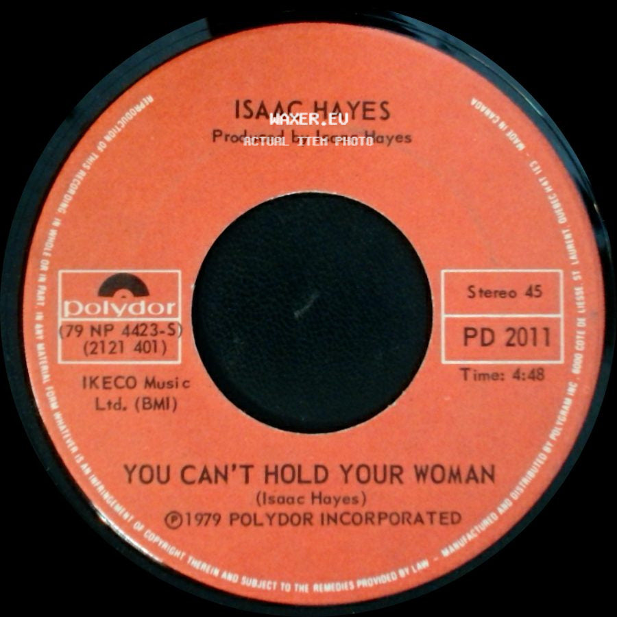 Isaac Hayes - You Can't Hold Your Woman / Don't Let Go side A