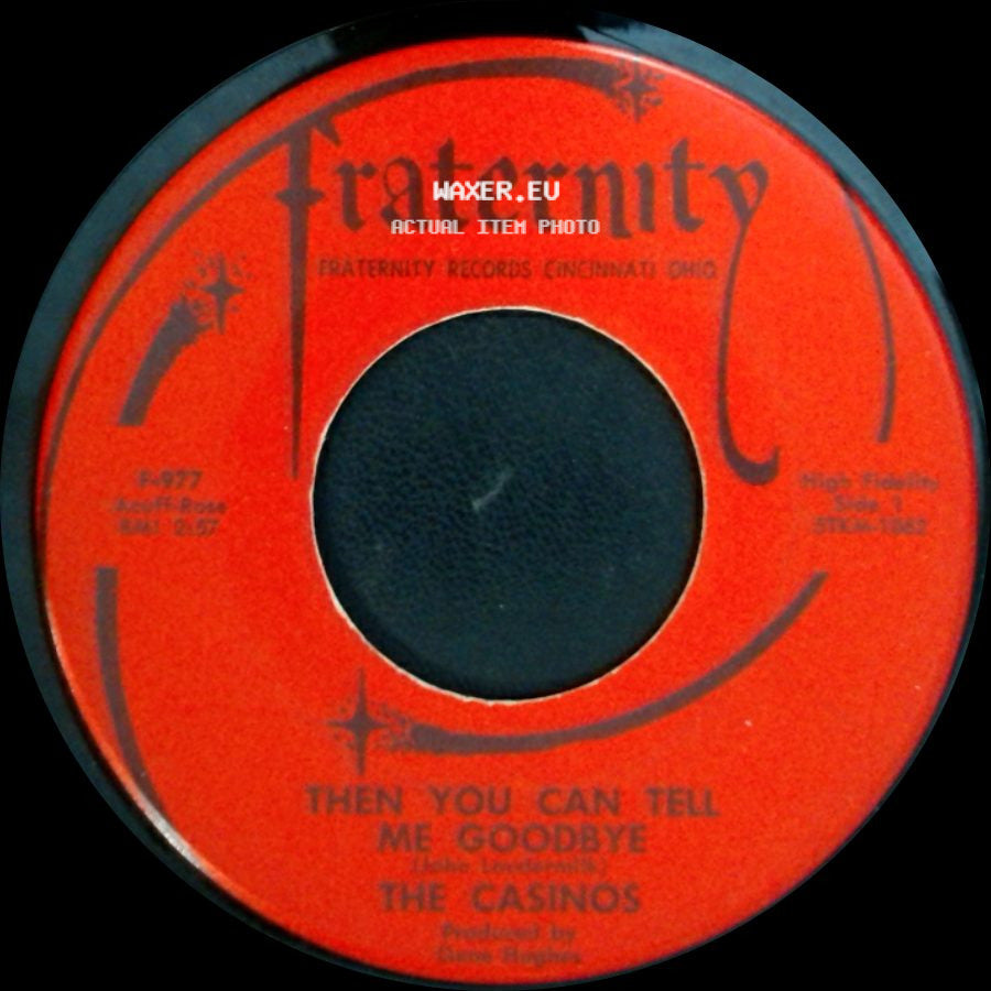 The Casinos - Then You Can Tell Me Goodbye / I Still Love You side A