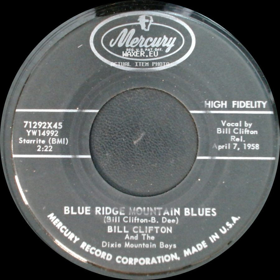 Bill Clifton / Bill Clifton And The Dixie Mountain Boys - Blue Ridge Mountain Blues / Are You Alone side A