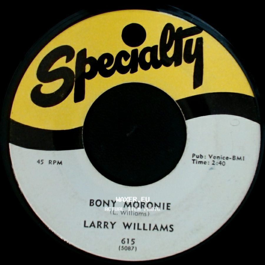 Larry Williams - You Bug Me, Baby / Bony Moronie side B