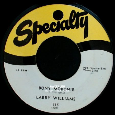 Larry Williams - You Bug Me, Baby / Bony Moronie side B