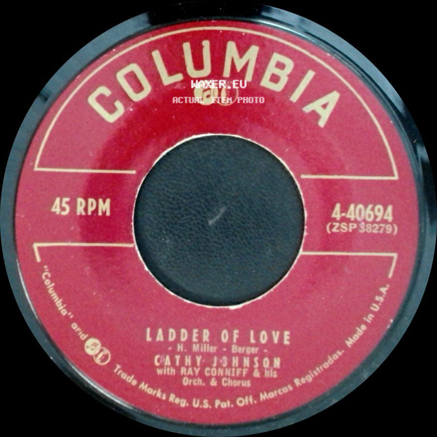 Cathy Johnson With Ray Conniff & His Orch. & Chorus - Ladder Of Love / I Don't Love Nobody But You side A