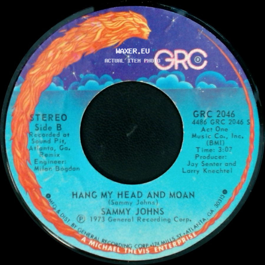 Sammy Johns - Chevy Van / Hang My Head And Moan side B