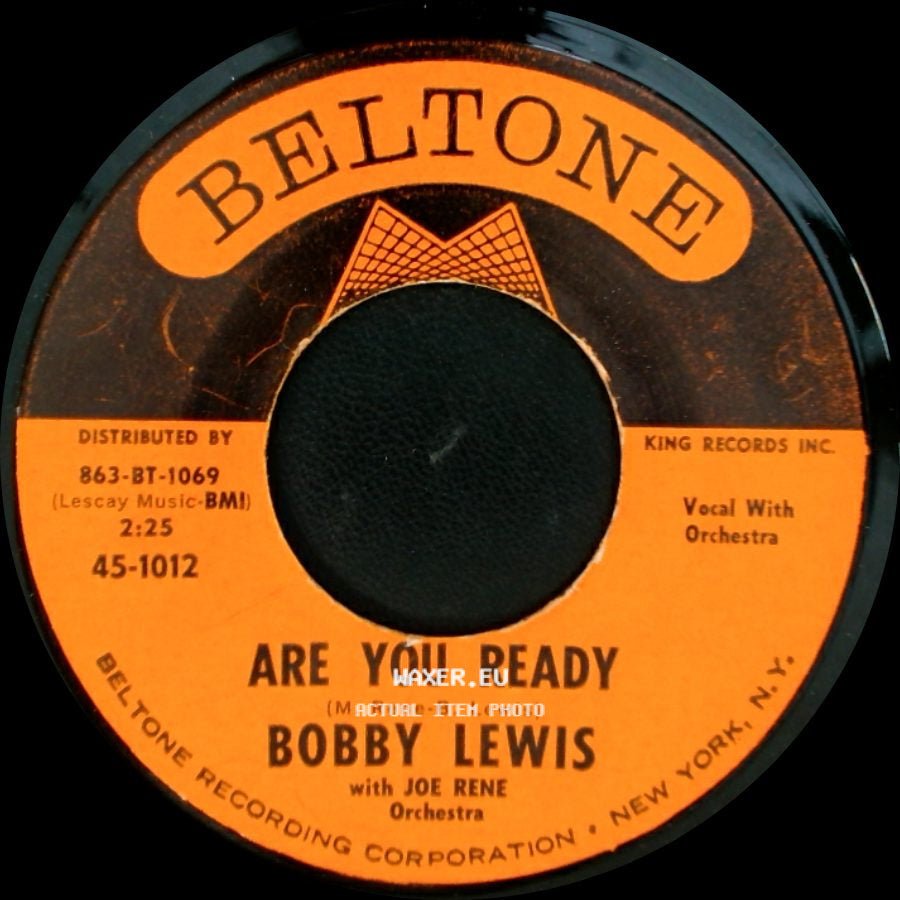 Bobby Lewis With Joe Rene Orchestra / Bobby Lewis - Are You Ready / One Track Mind side A